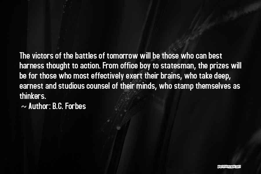 Best Deep Thought Quotes By B.C. Forbes