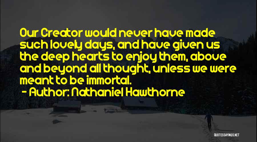 Best Deep Thought Quotes By Nathaniel Hawthorne