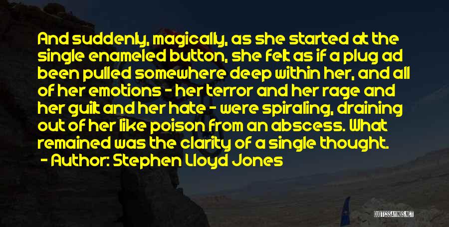 Best Deep Thought Quotes By Stephen Lloyd Jones