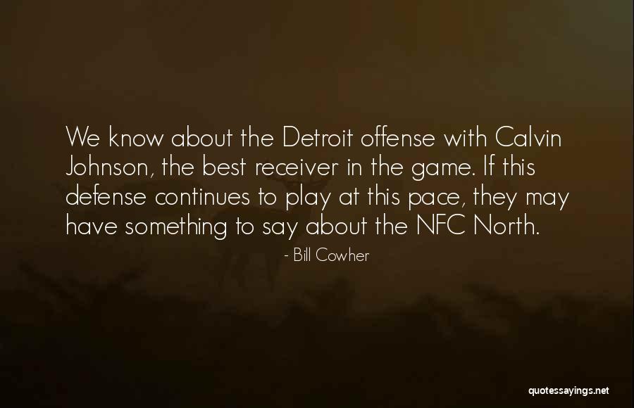 Best Defense Quotes By Bill Cowher
