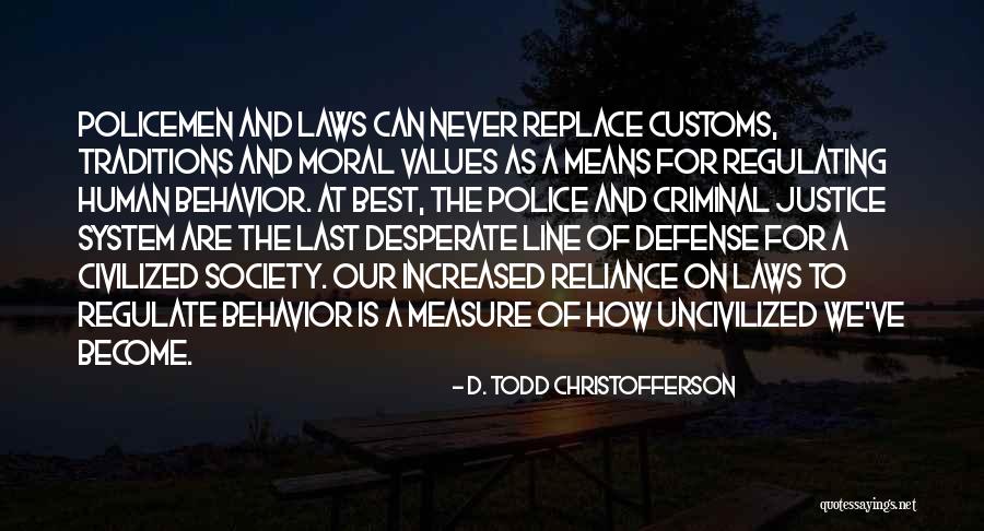 Best Defense Quotes By D. Todd Christofferson