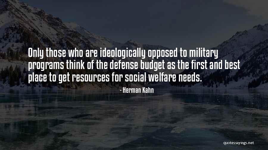 Best Defense Quotes By Herman Kahn