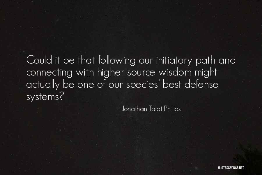Best Defense Quotes By Jonathan Talat Phillips