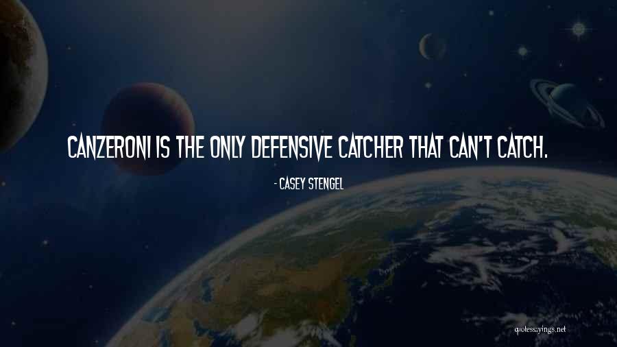 Best Defensive Quotes By Casey Stengel