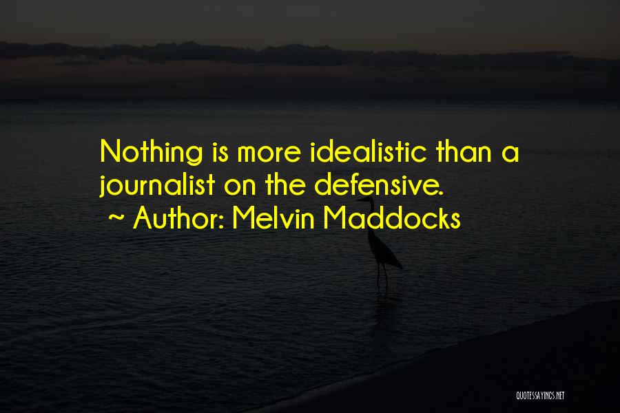 Best Defensive Quotes By Melvin Maddocks