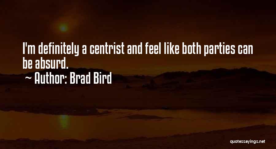 Best Definitely Maybe Quotes By Brad Bird