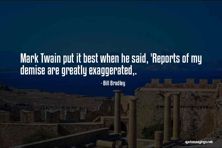 Best Demise Quotes By Bill Bradley Best Demise Quotes By Bill Bradley