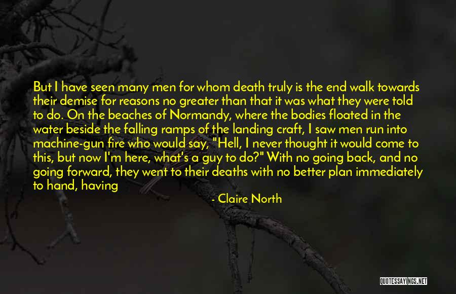 Best Demise Quotes By Claire North