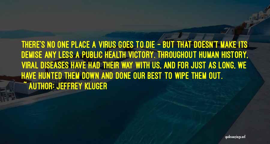 Best Demise Quotes By Jeffrey Kluger