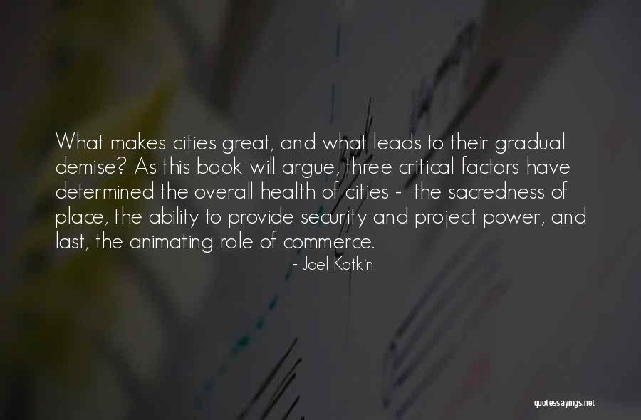 Best Demise Quotes By Joel Kotkin