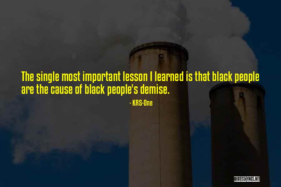 Best Demise Quotes By KRS-One Best Demise Quotes By KRS-One