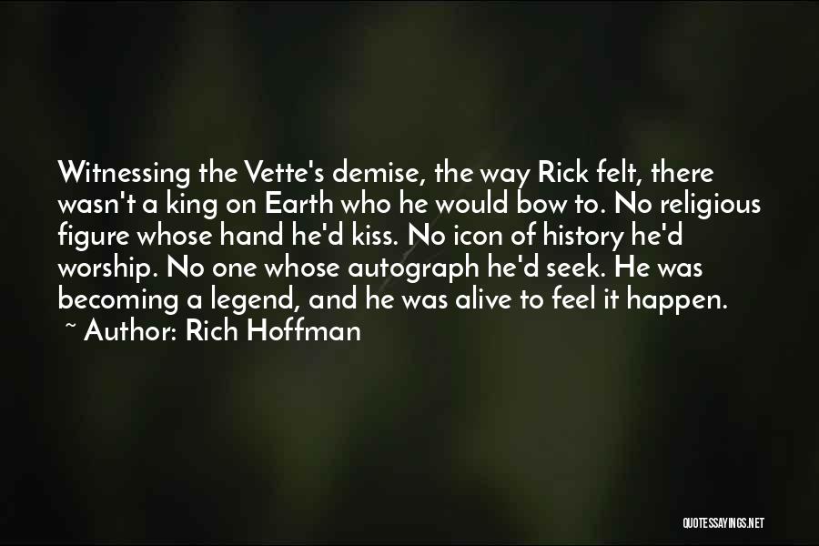 Best Demise Quotes By Rich Hoffman