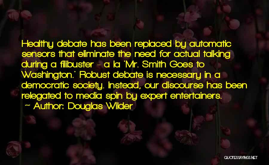 Best Democratic Debate Quotes By Douglas Wilder