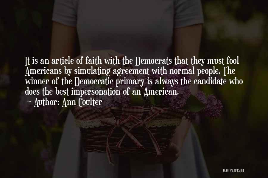 Best Democratic Quotes By Ann Coulter