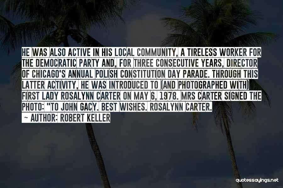 Best Democratic Quotes By Robert Keller