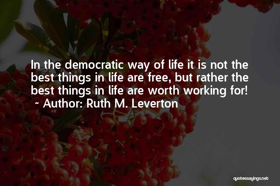 Best Democratic Quotes By Ruth M. Leverton