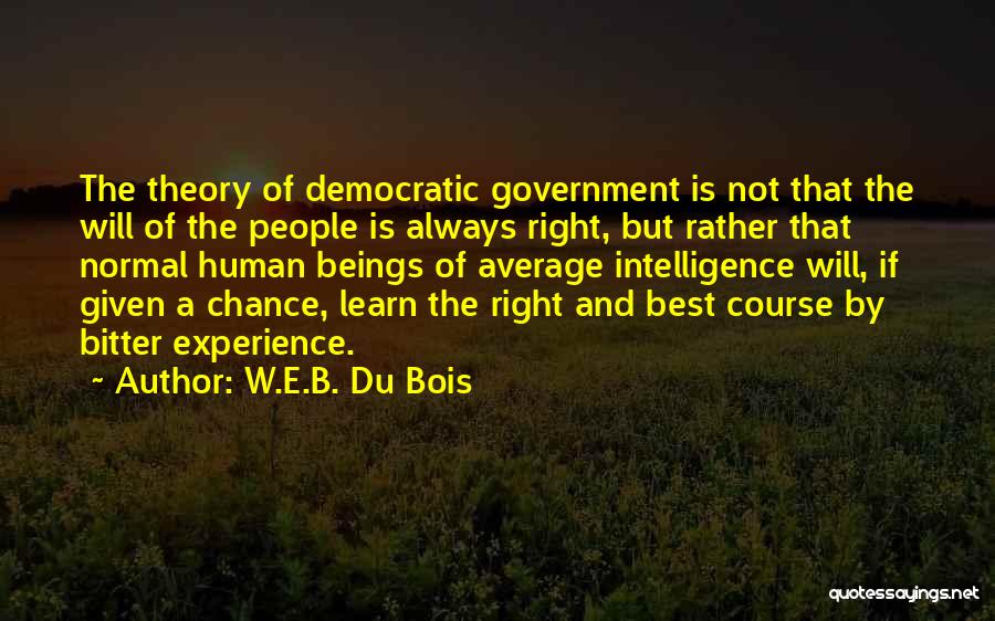 Best Democratic Quotes By W.E.B. Du Bois