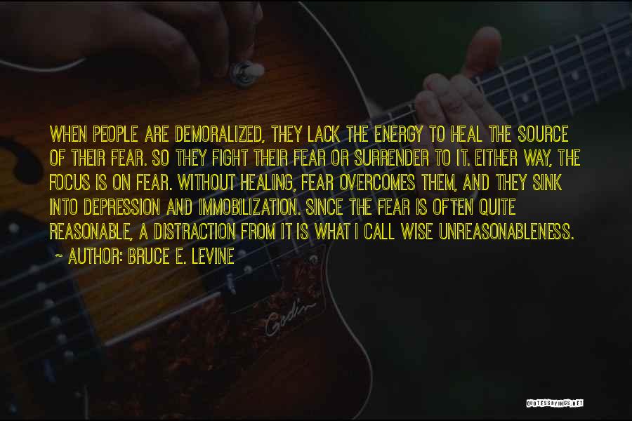 Best Demoralized Quotes By Bruce E. Levine