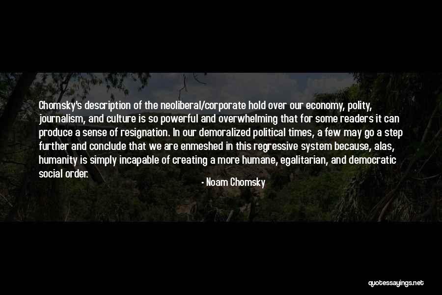 Best Demoralized Quotes By Noam Chomsky