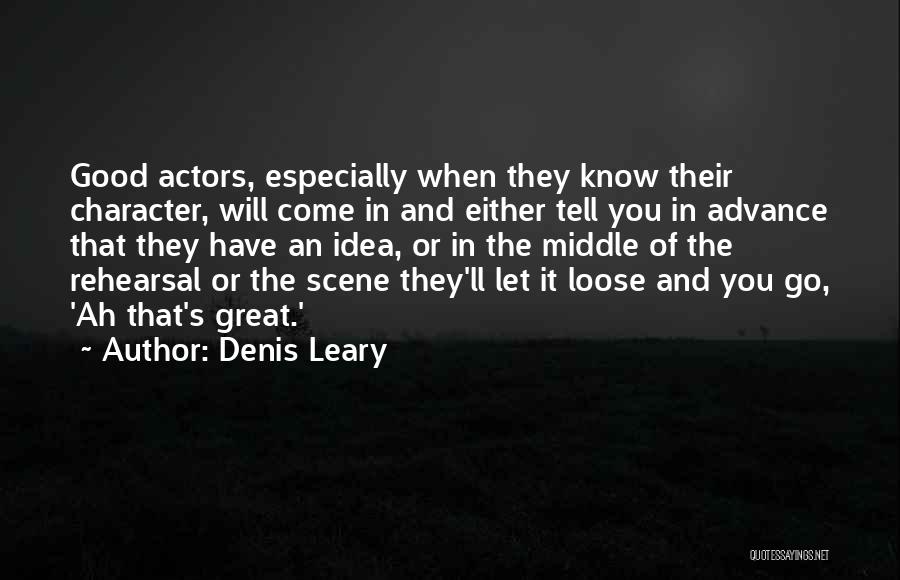 Best Denis Leary Quotes By Denis Leary
