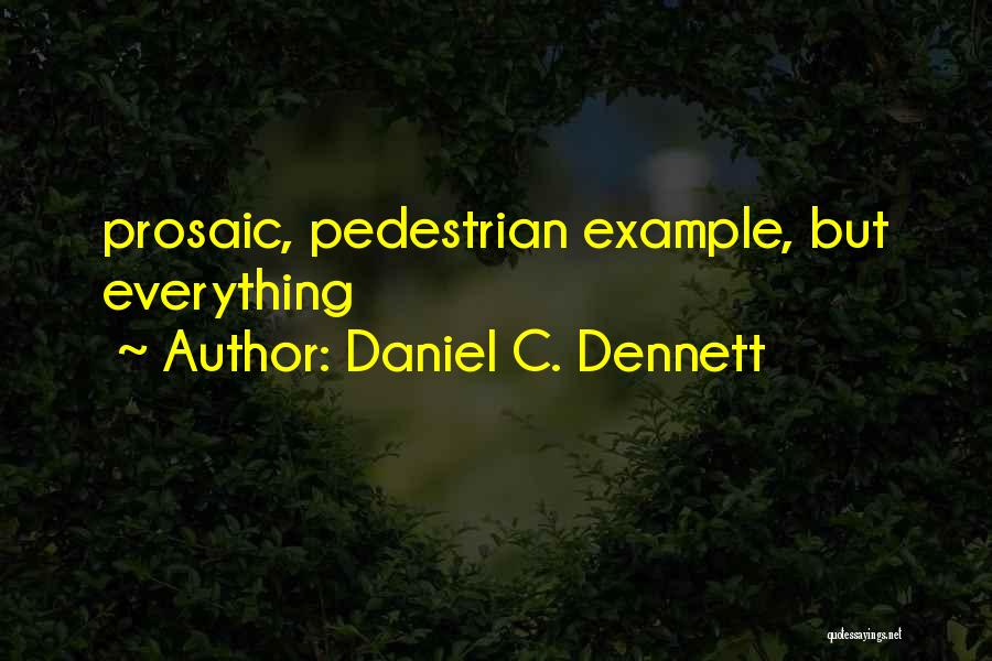 Best Dennett Quotes By Daniel C. Dennett