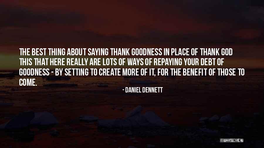 Best Dennett Quotes By Daniel Dennett