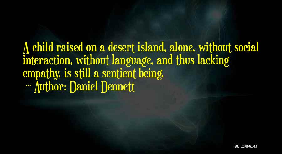 Best Dennett Quotes By Daniel Dennett