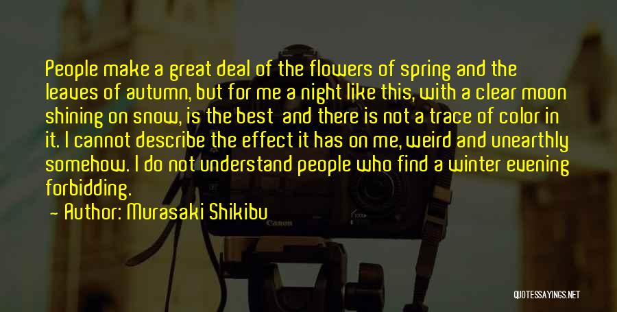 Best Describe Me Quotes By Murasaki Shikibu