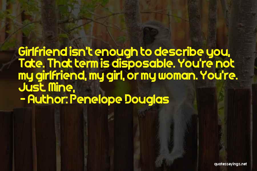 Best Describe Me Quotes By Penelope Douglas