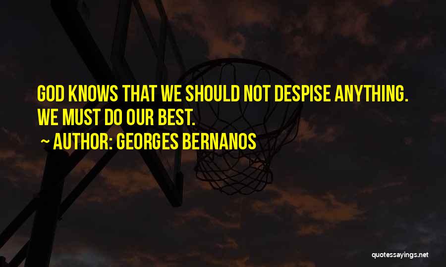 Best Despise Quotes By Georges Bernanos