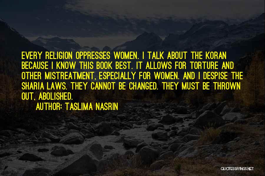 Best Despise Quotes By Taslima Nasrin