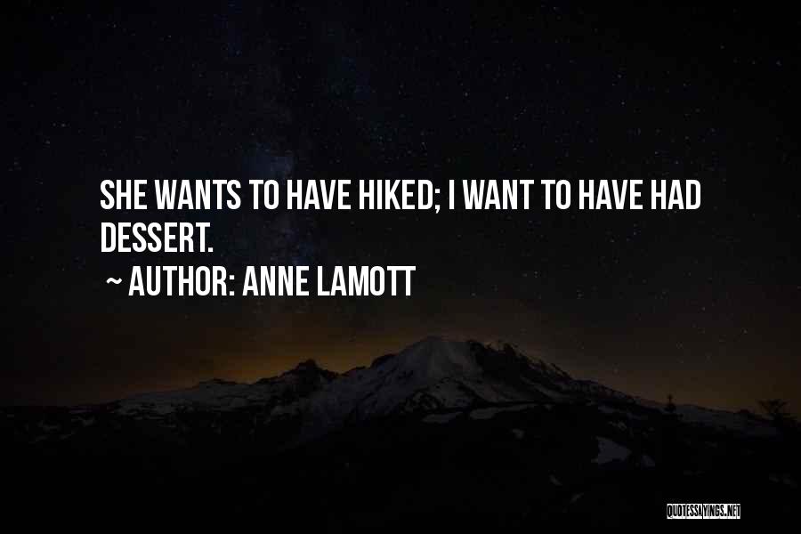 Best Dessert Quotes By Anne Lamott