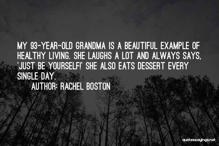 Best Dessert Quotes By Rachel Boston