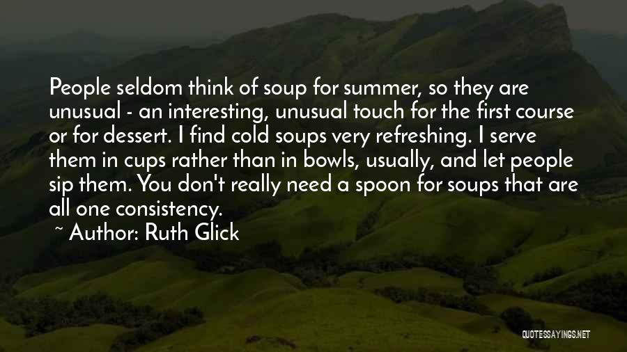 Best Dessert Quotes By Ruth Glick