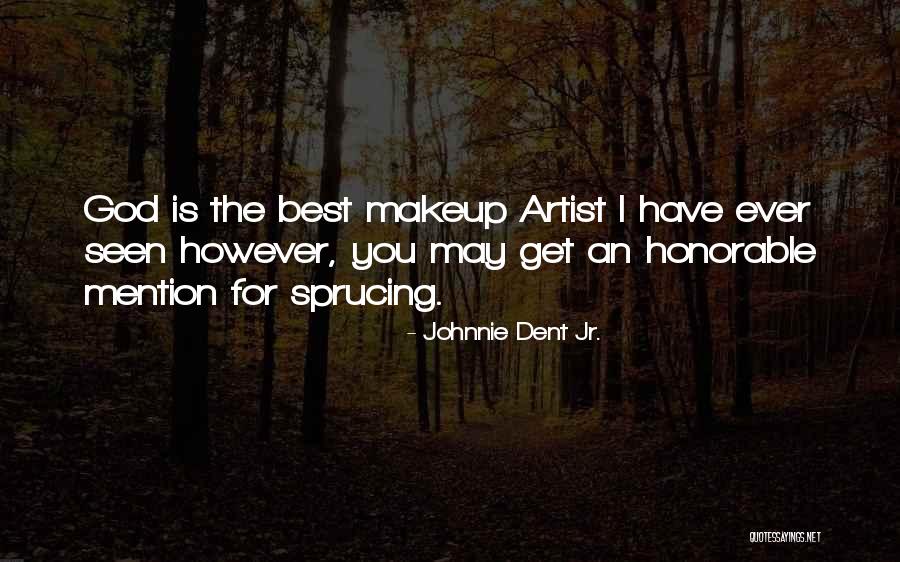 Best Development Quotes By Johnnie Dent Jr. Best Development Quotes By Johnnie Dent Jr.