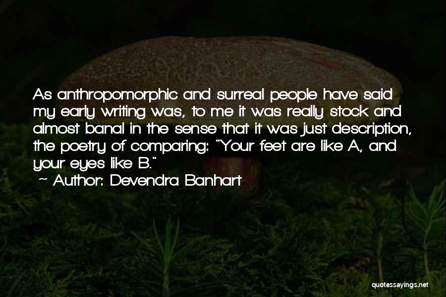 Best Devendra Banhart Quotes By Devendra Banhart