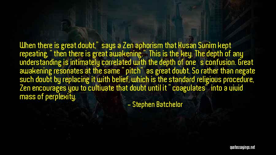 Best Dhanteras Quotes By Stephen Batchelor Best Dhanteras Quotes By Stephen Batchelor