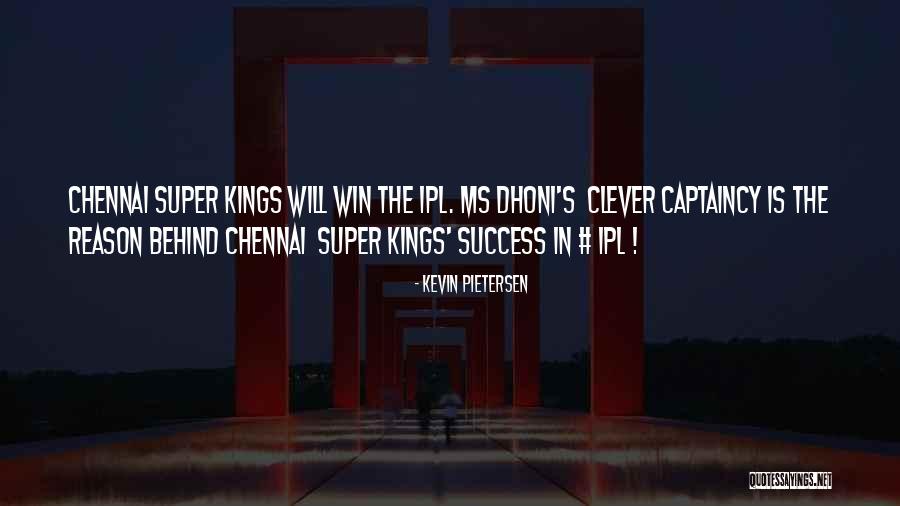 Best Dhoni Quotes By Kevin Pietersen Best Dhoni Quotes By Kevin Pietersen