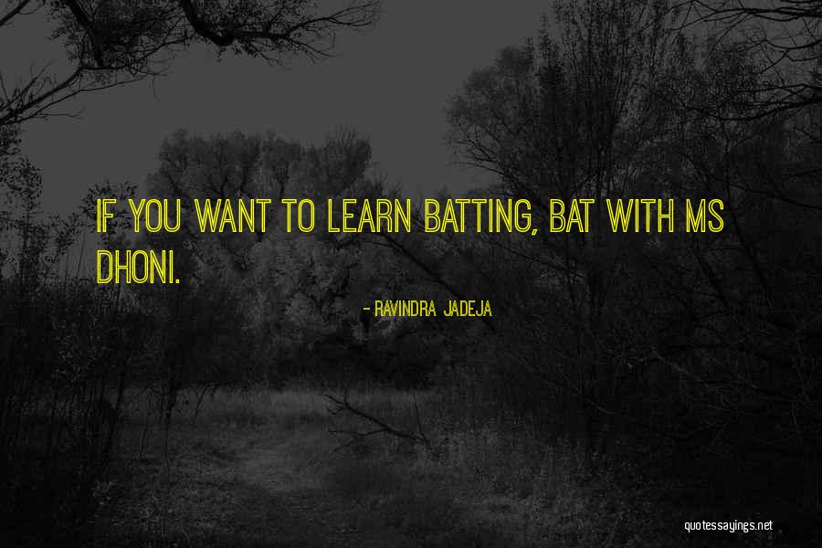 Best Dhoni Quotes By Ravindra Jadeja Best Dhoni Quotes By Ravindra Jadeja