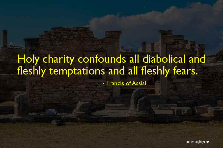 Best Diabolical Quotes By Francis Of Assisi Best Diabolical Quotes By Francis Of Assisi