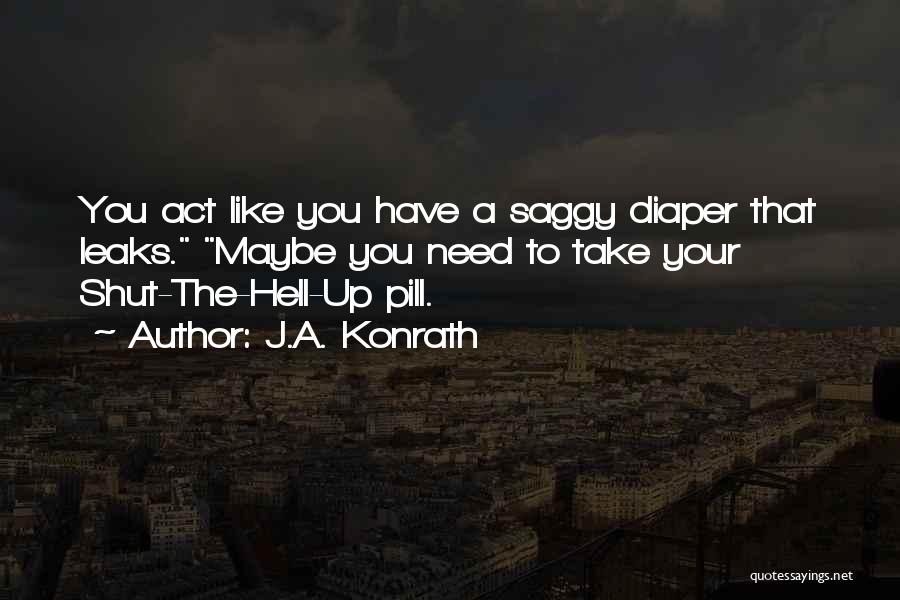 Best Diaper Quotes By J.A. Konrath