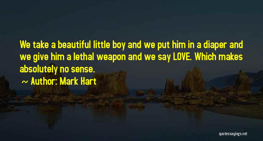 Best Diaper Quotes By Mark Hart