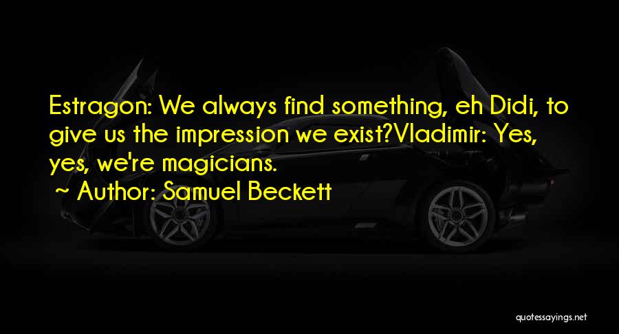 Best Didi Quotes By Samuel Beckett