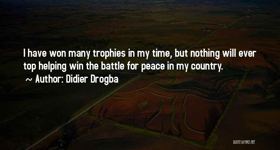 Best Didier Drogba Quotes By Didier Drogba