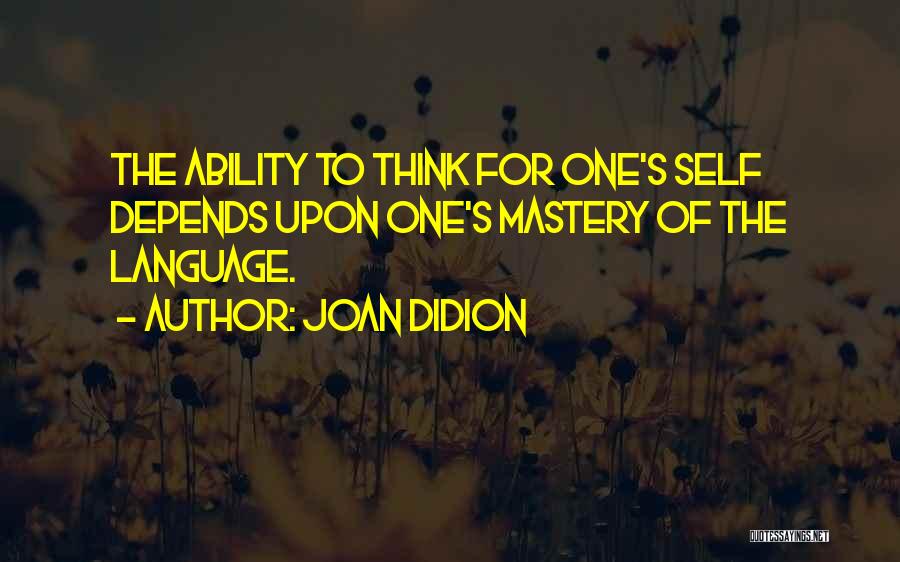 Best Didion Quotes By Joan Didion