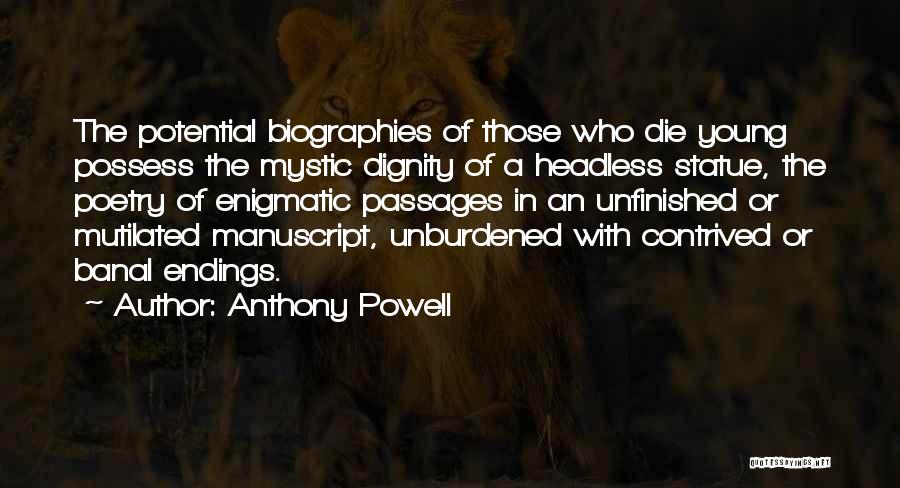 Best Die Young Quotes By Anthony Powell