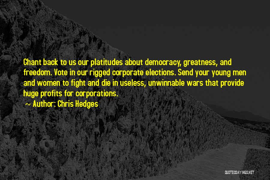 Best Die Young Quotes By Chris Hedges