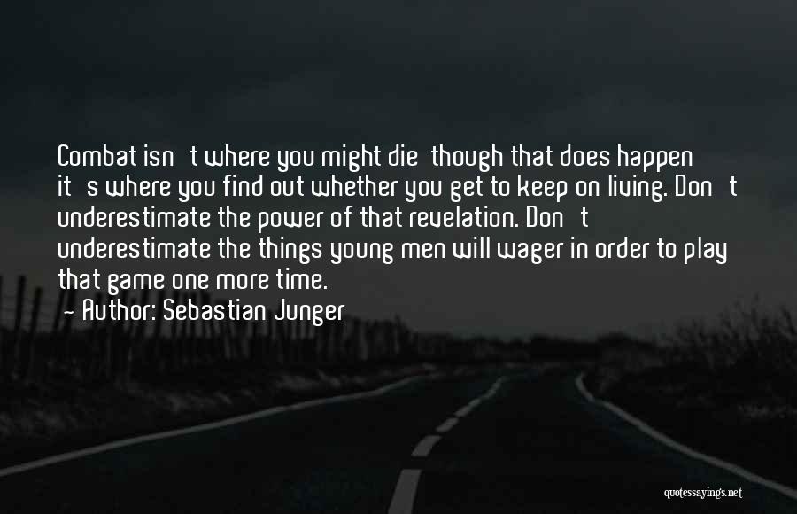 Best Die Young Quotes By Sebastian Junger