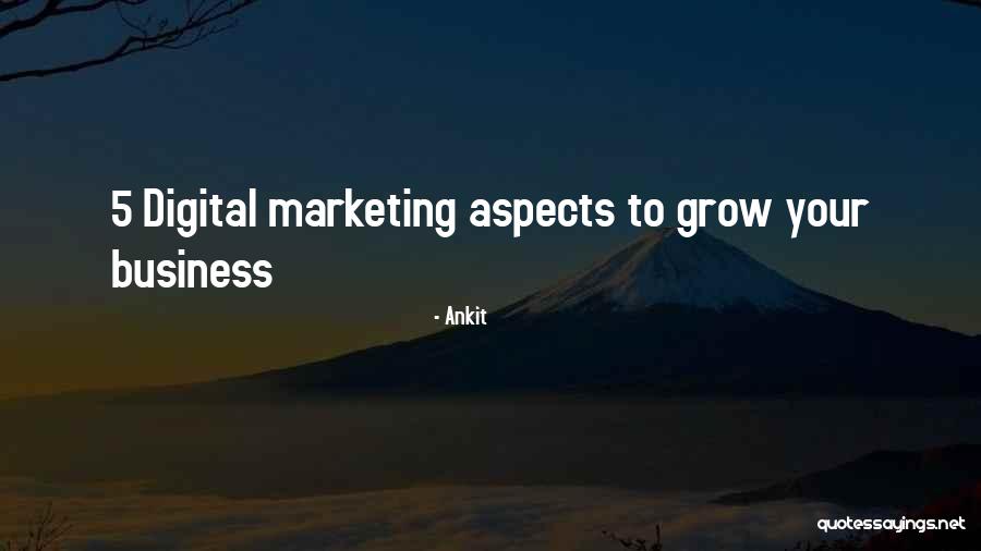 Best Digital Marketing Quotes By Ankit Best Digital Marketing Quotes By Ankit