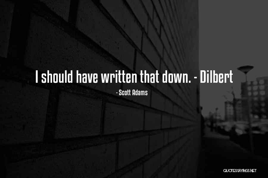 Best Dilbert Quotes By Scott Adams Best Dilbert Quotes By Scott Adams